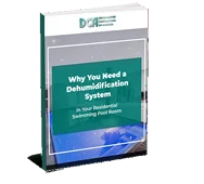 2. Why You Need a Dehumidification System in Your Residential Swimming Pool Room