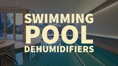 Swimming pool dehumidifiers